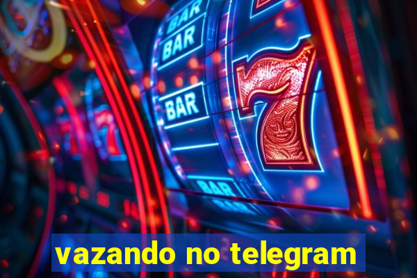 vazando no telegram